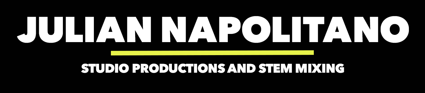Julian Napolitano – Studio Productions and Stem Mixing